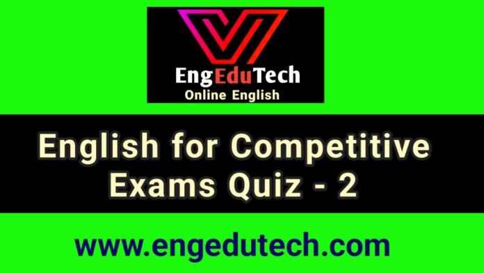 English for Competitive Exams Quiz - 2